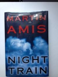 Item #36127 Night Train. Martin Amis