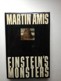 Item #36129 Einstein’s Monsters (Signed). Martin Amis