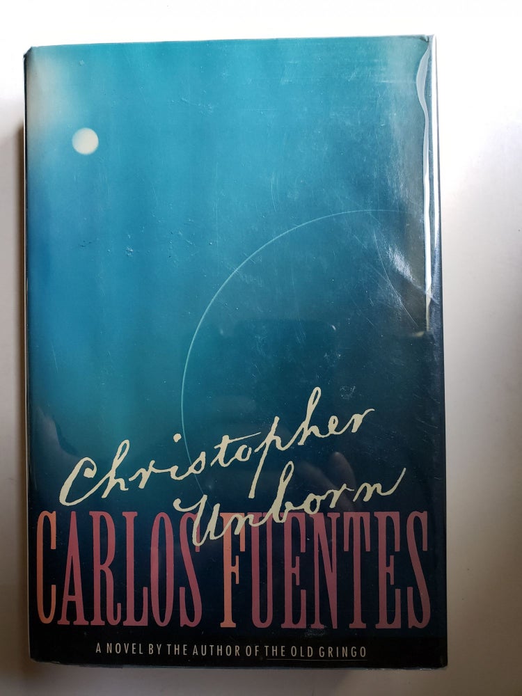 Item #36130 Christopher Unborn. Carlos Fuentes.
