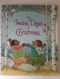 Item #36178 Hilary Knight’s The Twelve Days Of Christmas. Hilary Knight