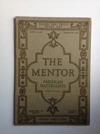 Item #36181 American Naturalists, The Mentor, June 15, 1919, Volume 7, Number 9 Serial Number 181. Ernest Ingersoll.