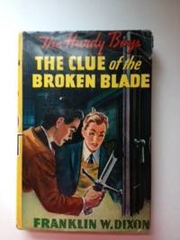 Item #36237 The Clue Of The Broken Blade (Hardy Boys Mystery Series # 21). Franklin and Dixon, Paul Laune.