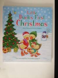 Item #36297 Little Duck’s First Christmas. Dawn Richards, Heidi D’hamers