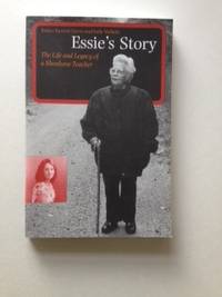 Item #36390 Essie's Story: The Life and Legacy of a Shoshone Teacher. Horne Esther Burnett, Sally...