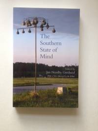 Item #36402 The Southern State of Mind. Jan Nordby Gretlund