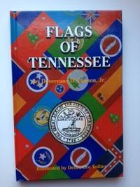 Item #36420 Flags Of Tennessee. Devereaux D. Cannon
