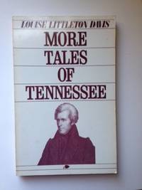 Item #36455 More Tales of Tennessee. Louise Littleton Davis