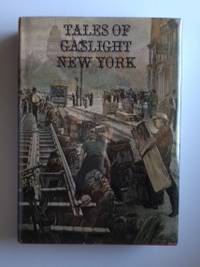 Item #36558 Tales of Gaslight New York. Frank Oppel, compiler