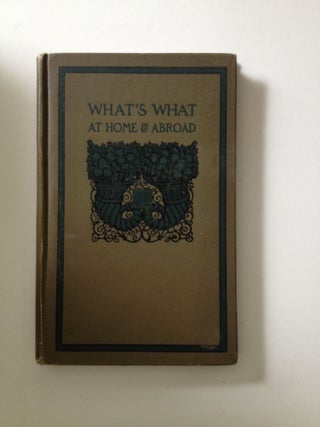 Item #36588 What's What at Home & Abroad. Sturges E. Allen
