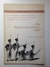 Item #36616 Series of Figures Shewing All the Motions in the Manual and Platoon Exercises, and the Different Firings, According to His Majesty's Regulations 1828. Major T. L. Mitchell.