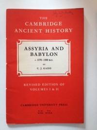 Item #36655 Assyria And Babylon c. 1370-1300 B.C. Volume II, Chapter XVIII. C. J. Gadd