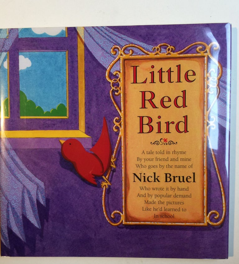 Item #36743 Little Red Bird. Nick Bruel.
