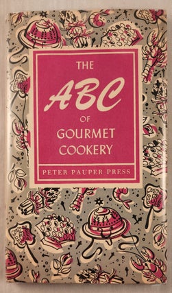 Item #36785 The ABC of Gourmet Cookery. Ruth illustrated by McCrea