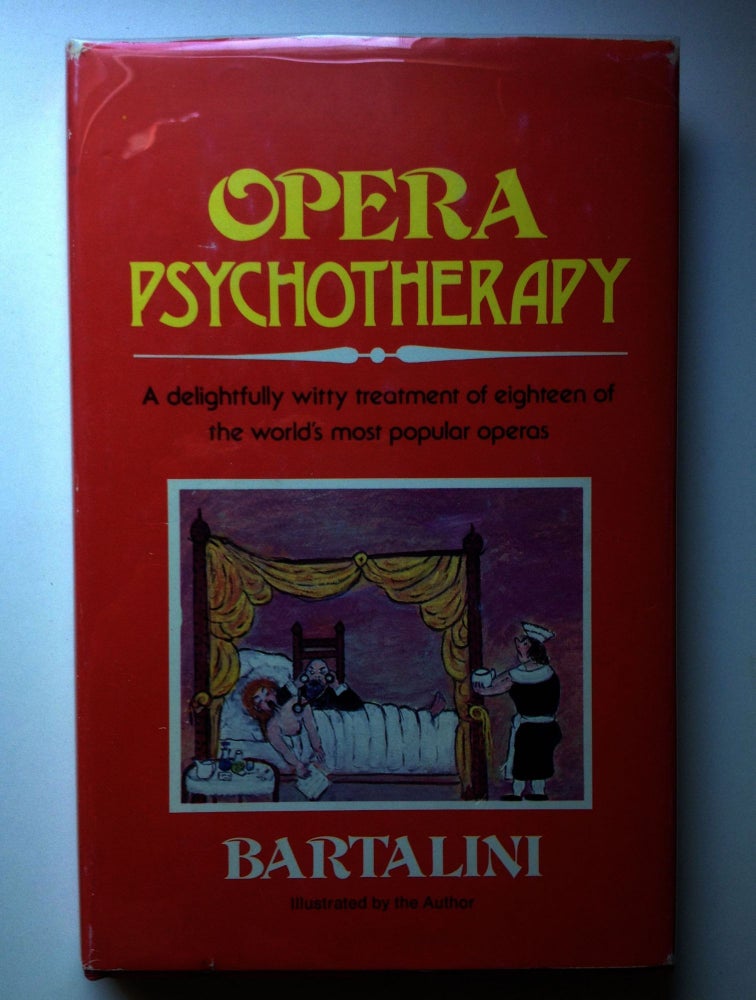 Item #36834 Opera Psychotherapy. Gualtiero Bartalini.