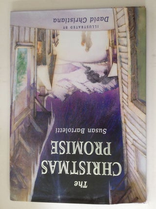 Item #36934 The Christmas Promise. Susan and Bartoletti, David Christiana