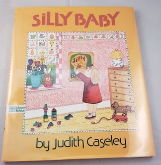 Item #36942 Silly Baby. Judith Caseley