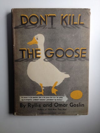 Item #37007 Don’t Kill the Goose. Ryllis and Omar Goslin