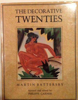Item #37149 The Decorative Twenties. Martin Battersby, Philippe Garner