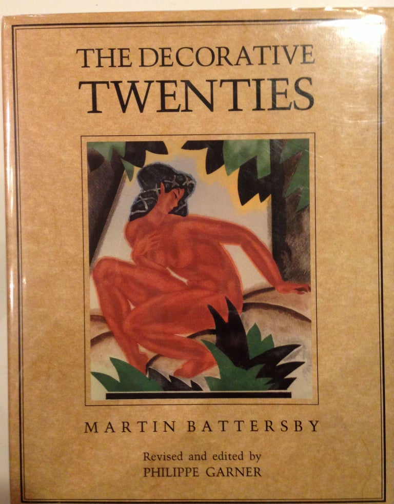 Item #37149 The Decorative Twenties. Martin Battersby, Philippe Garner.