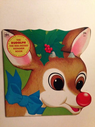 Item #37158 Rudolph The Red-Nosed Reindeer. Eileen and Daly, Milli Jancar