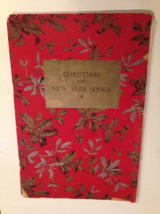 Item #37191 Christmas and New Year Songs. Florence H. Botsford