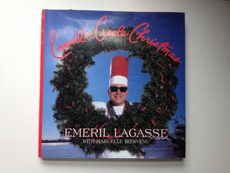 Item #37249 Emeril’s Creole Christmas. Emeril Lagasse, Lagasse.