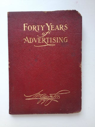 Item #37278 Forty Years of Advertising 1869 - -1909. N/A