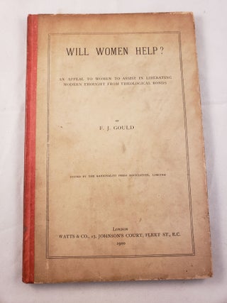 Item #37290 Will Women Help An Appeal To Women To Assist In Liberating Modern Thought From...