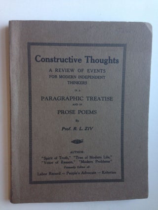 Item #37405 Constructive thoughts: a review of events for modern independet [sic] thinkers in a...