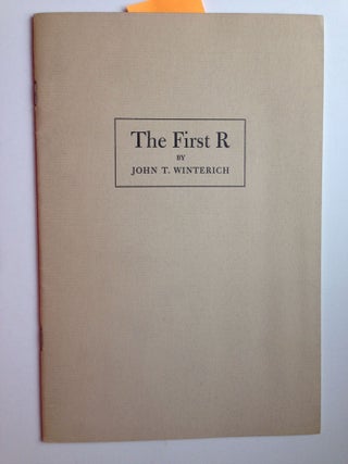 Item #37448 The First R. John T. Winterich