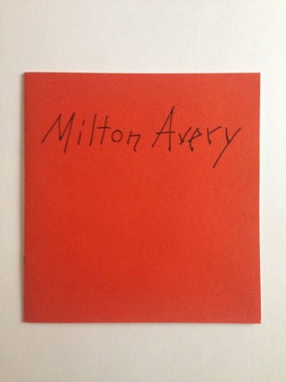Item #37460 Milton Avery Sun and Moon Paintings. Jan 4 - Feb 1 NY: Grace Borgenicht Gallery, 1992