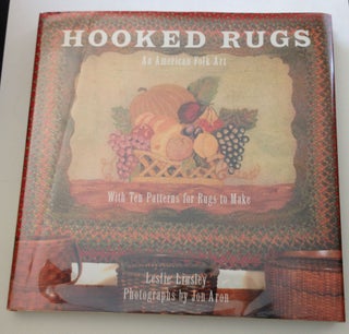 Item #37496 Hooked Rugs An American Folk Art With Patterns for Ten Rugs to Make. Leslie Linsley