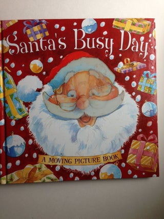Item #37544 Santa's Busy Day: a Moving Picture Book. illustrated by Rutherford
