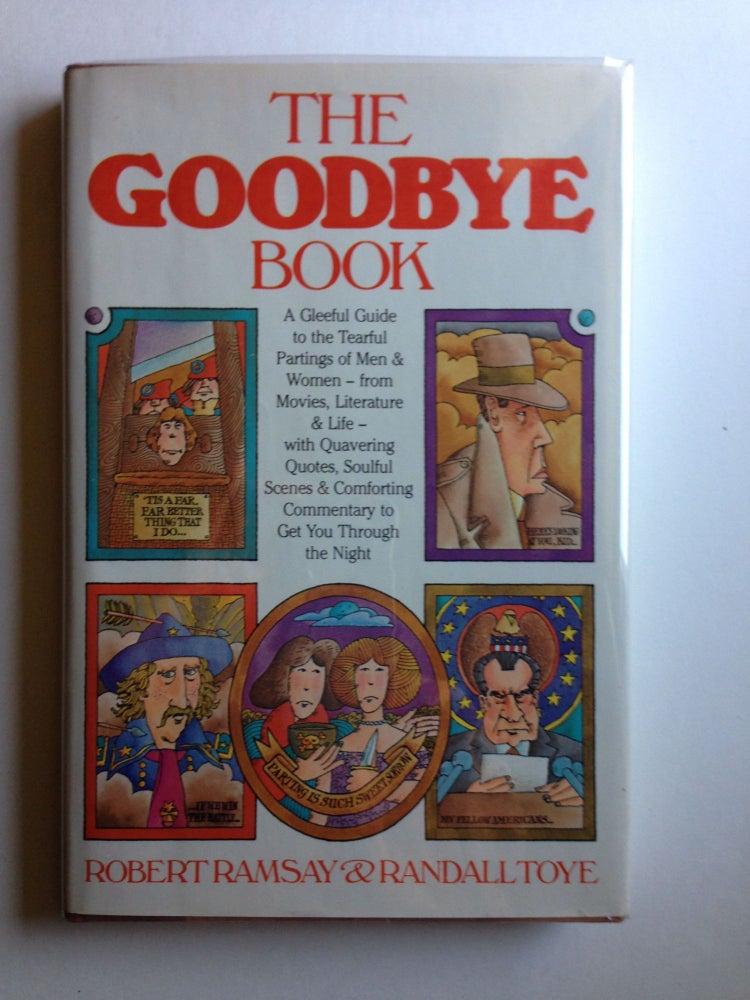 Item #37574 The Goodbye Book. Robert Ramsay, Randall Toye.
