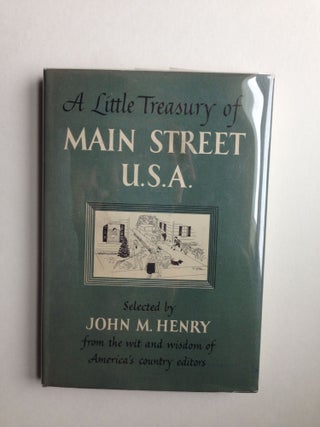 Item #37590 A Little Treasury of Main Street U.S.A. From the Wit and Wisdom of America's Country...