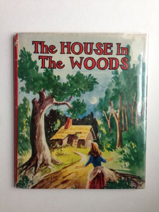 Item #37594 The House in the Woods. adapted from and Grimm Brothers, Sari