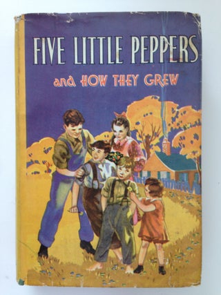 Item #37698 Five Little Peppers And How They Grew. Margaret Sidney