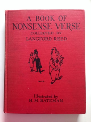 Item #37741 A Book Of Nonsense Verse. Langford Reed, H. M. Bateman