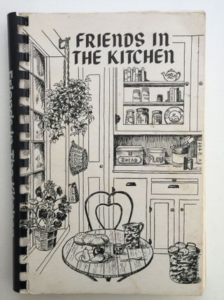 Item #37827 Friends In The Kitchen A Cookbook Of Favorite Recipes. Friends of the Harborfields...