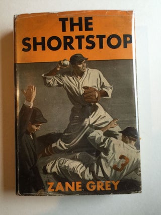 Item #37904 The Shortstop. Zane Grey