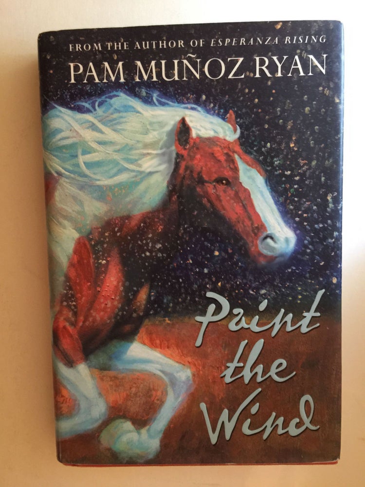 Item #37971 Paint the Wind. Pam Munoz Ryan.