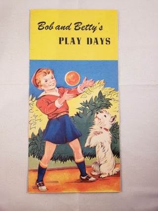 Item #38087 Bob and Betty’s Play Days. N/A