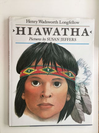 Item #38094 Hiawatha. Henry Wadsworth and Longfellow, Susan Jeffers