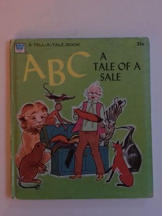 Item #38108 ABC A Tale Of A Sale. Joyce and Hovelsrud, William Heckler