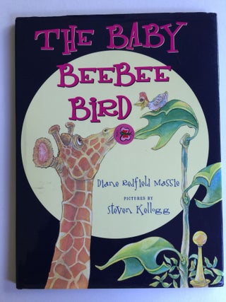 Item #38121 The Baby BeeBee Bird. Diane Redfield and Massie, Steven Kellogg