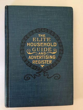Item #38125 The Elite Household Guide And Advertising Register. American Publishing, Patent...