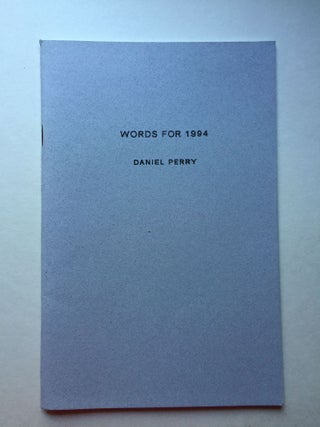 Item #38225 Words for 1994. Daniel Perry