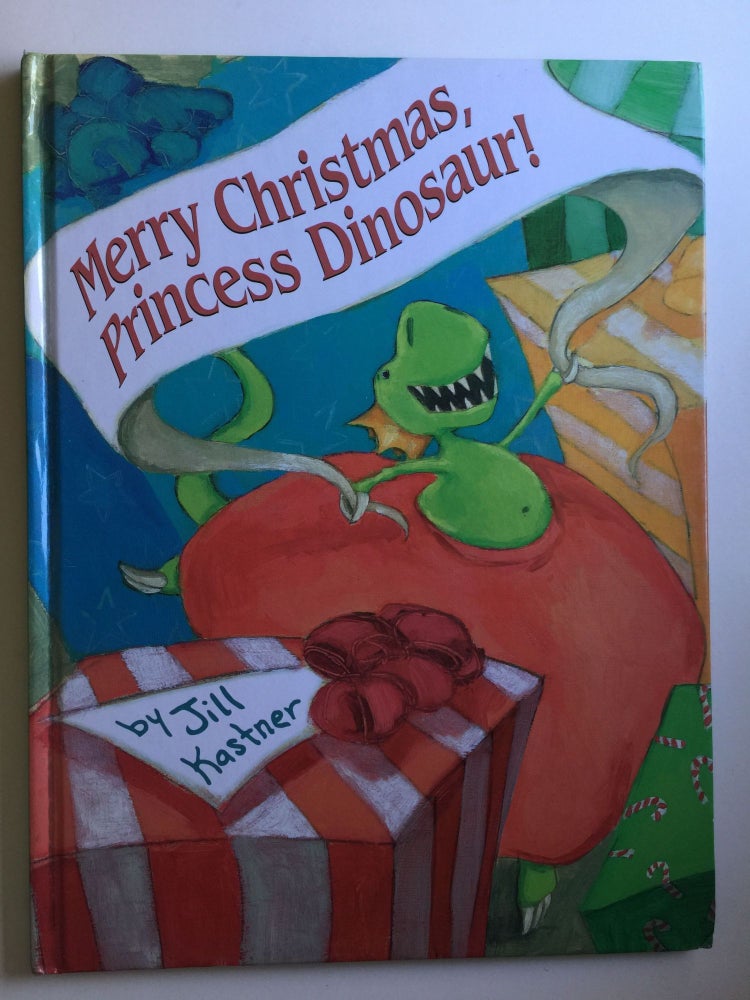 Item #38354 Merry Christmas, Princess Dinosaur! Jill Kastner.