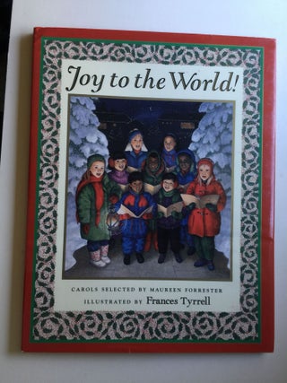 Item #38356 Joy to the World. Maurcen Forrester, Carols, Frances Tyrrell