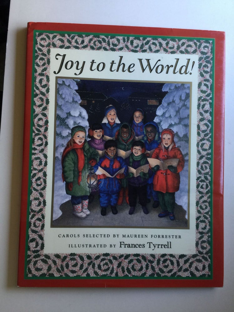 Item #38356 Joy to the World. Maurcen Forrester, Carols, Frances Tyrrell.